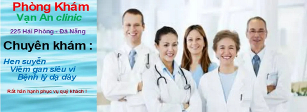 Phòng khám Vạn An Clinic chuyên tư vấn và chăm sóc các vấn đề về hệ hô hấp và tiêu hóa
